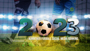 Kärntner Fußball Social Media Ranking 2023