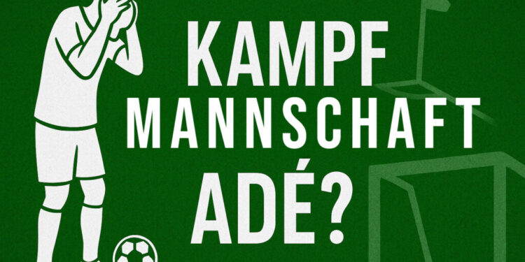 Kampfmannschaft adé? – Der Amateurfußball sucht seine Seele 1 Kampfmannschaft-Ade